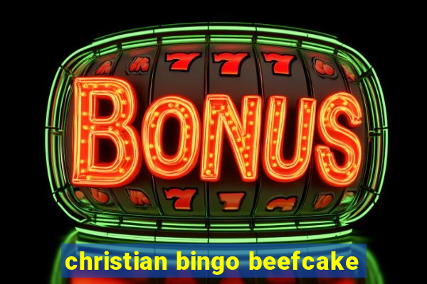 christian bingo beefcake